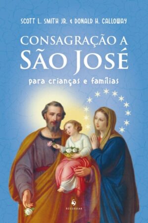 Consagração a São José para crianças e famílias