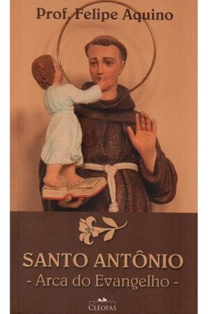 SANTO ANTONIO  ARCA DO EVANGELHO