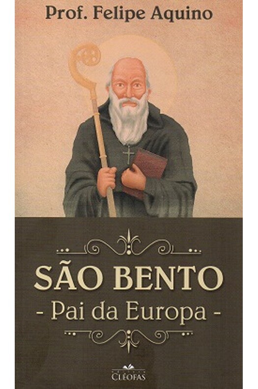 SAO BENTO PAI DA EUROPA
